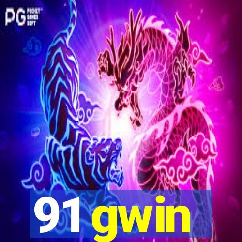 91 gwin